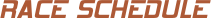 race Schedule